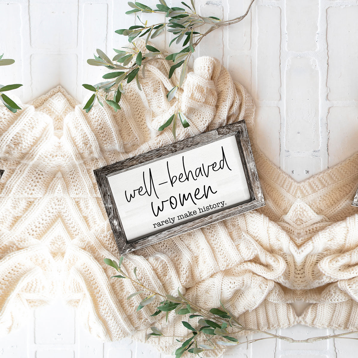 Well Behaved Women Sign Wooden Feminist Wall Decor Empowerment Gift