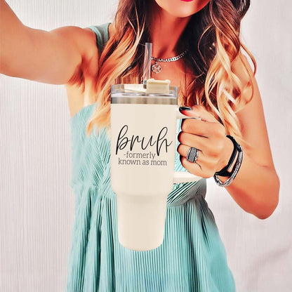 40oz Tumbler Insulated Travel Cup With Handle Lid Straw Funny Bruh Mom Gift