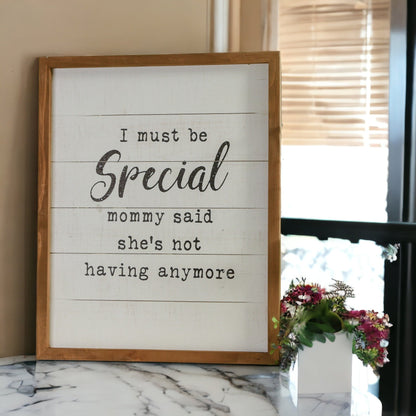 Must Be Special Wooden Nursery Sign Funny Mom Baby Shower Gift Humorous Kids Room Decor