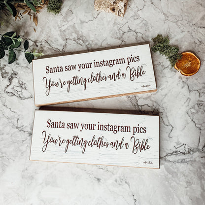 Handmade Wood Christmas Sign Santa Saw Your Instagram He Is Getting You Clothes And A Bible Mantel