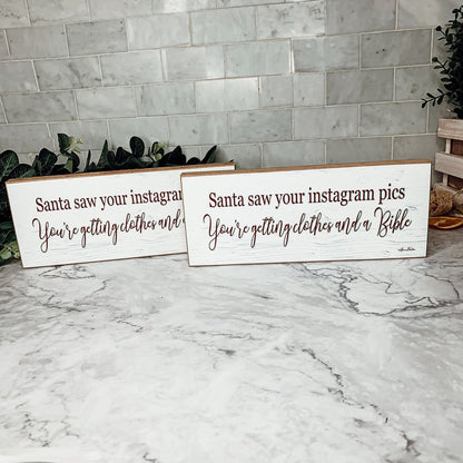 Handmade Wood Christmas Sign Santa Saw Your Instagram He Is Getting You Clothes And A Bible Mantel