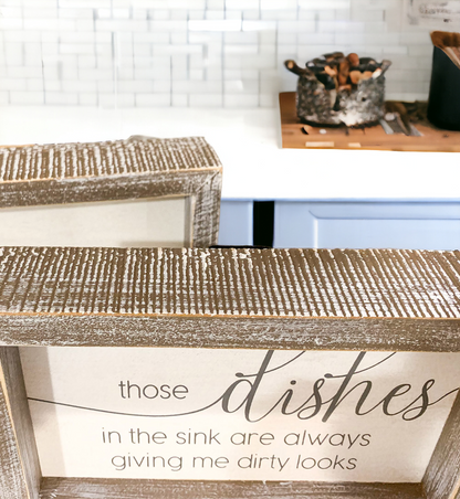 Funny Kitchen Wood Sign Those Dishes In The Sink Are Always Giving Me Dirty Looks Farmhouse