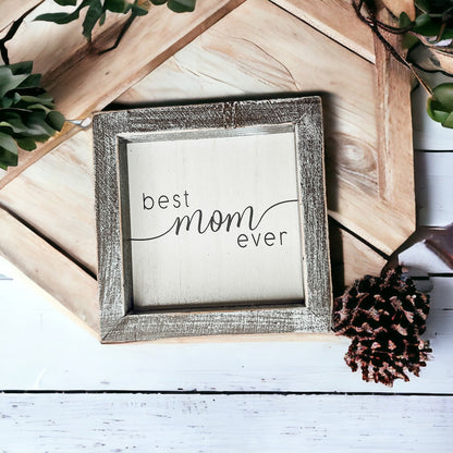 Best Mom Ever 5 Inch Wooden Wall Sign With Sentimental Quote Rustic Home Decor Gift