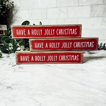 Holly Jolly Christmas Wooden Shelf Sitter Sign Holiday Mantel Shelf Decor Rustic Farmhouse