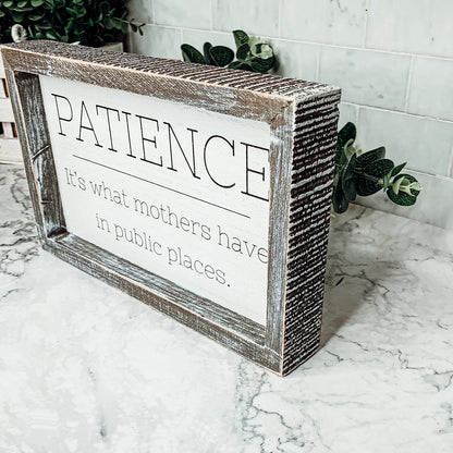 Wooden Framed Patience Sign For Mom 10x6 Funny Mothers Quote Home Decor Gift For Mothers