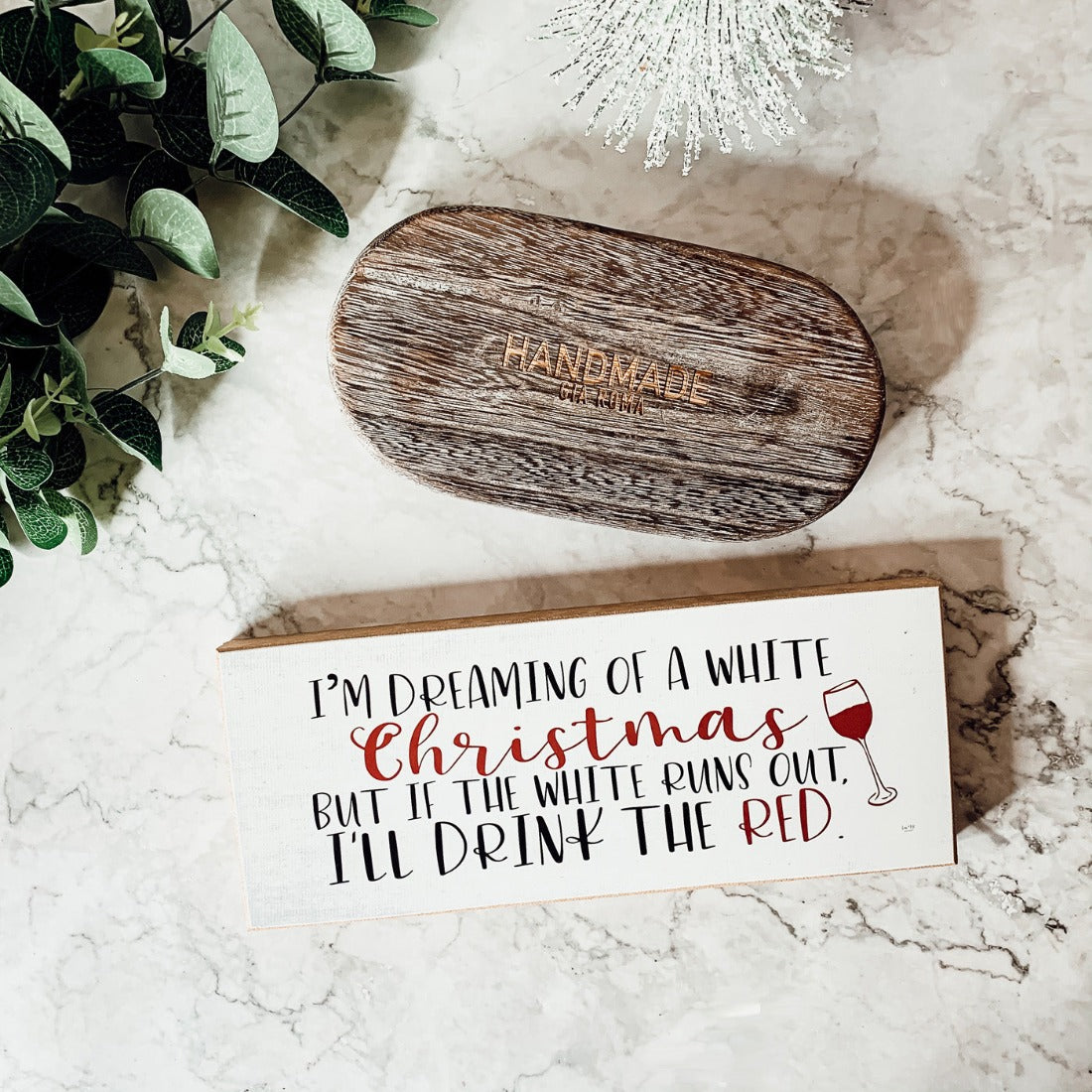 White Christmas Sign Funny Wood Tabletop Mantel Holiday Decor 10 x 4 x 1 Handmade Gift
