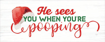 Funny Christmas Wooden Sign He Sees You When You're Pooping 10x4x1 Thick Holiday Decor