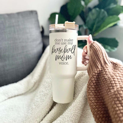 Baseball Mom Tumbler - Don't Make Me Use My Baseball Mom Voice 20oz