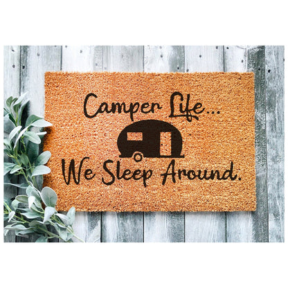 Camper Life Funny Doormat We Sleep Around Outdoor Welcome Mat For RV Tent Cabin Porch