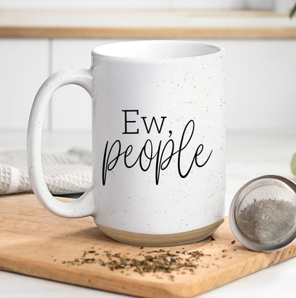 Ew People 16oz Ceramic Coffee Mug Funny Introvert Anti Social Gift