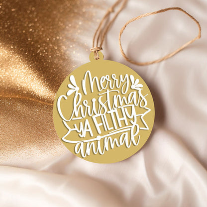 Christmas Ornament Merry Christmas Ya Filthy Animal Wooden 3D 12 Colors