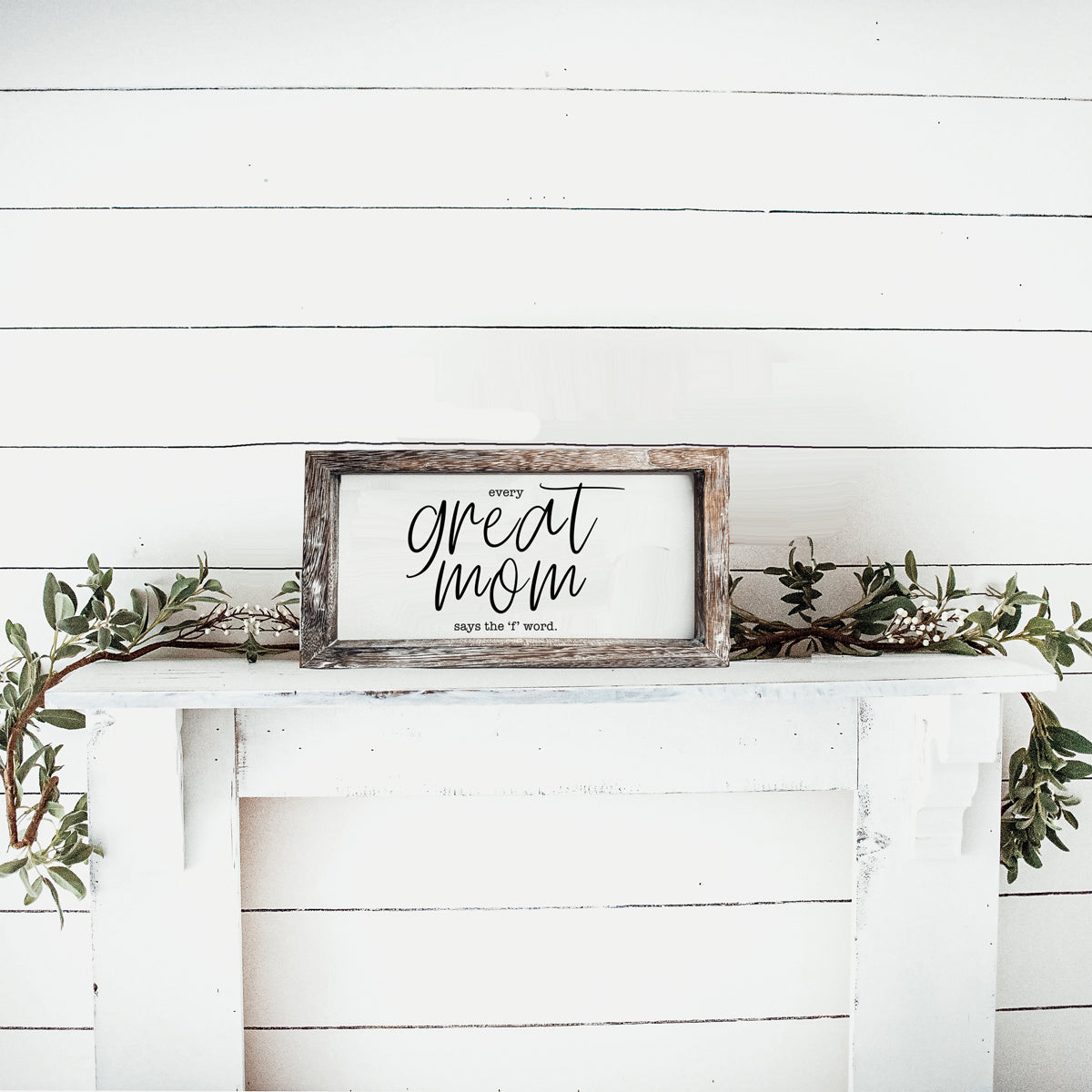 Funny Mom Sign Every Great Mom Says The F Word Wood Desk Or Wall Decor