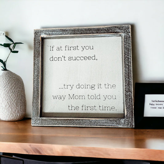 Funny Mom Quote Rustic Wood Sign 7x7 Inch Wall Desk Shelf Plaque Mom Told You