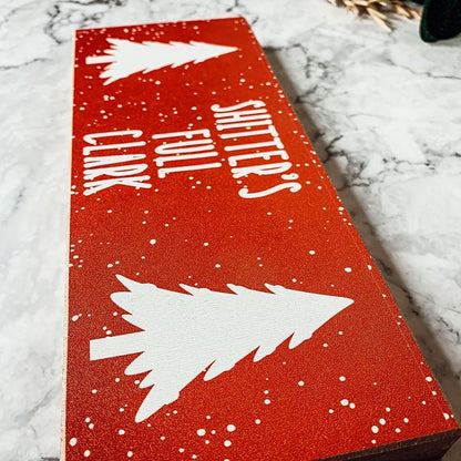 Clark Christmas Sign Funny Holiday Mantel Tabletop Wooden Movie Quote Decor Handmade 10x4x1
