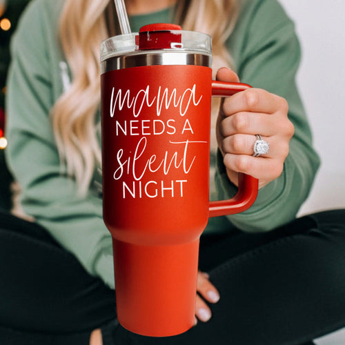 Mama Needs A Silent Night 40oz Insulated Mug With Handle Lid And Straw