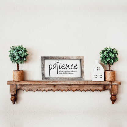 Mothers Patience Wood Sign Funny Mom Quote Rustic Indoor Home Decor