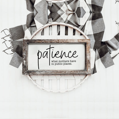 Mothers Patience Wood Sign Funny Mom Quote Rustic Indoor Home Decor