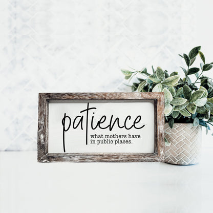 Mothers Patience Wood Sign Funny Mom Quote Rustic Indoor Home Decor