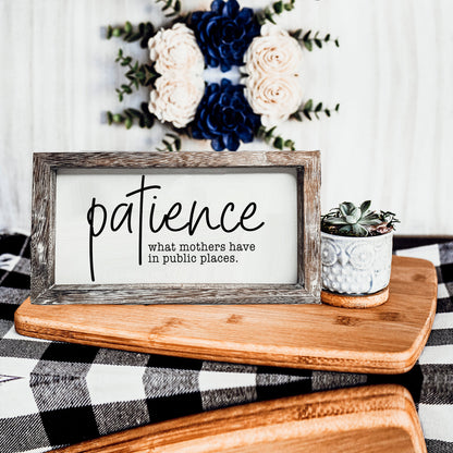Mothers Patience Wood Sign Funny Mom Quote Rustic Indoor Home Decor