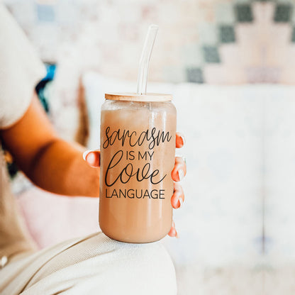 Sarcasm Is My Love Language 20oz Glass Tumbler With Bamboo Lid