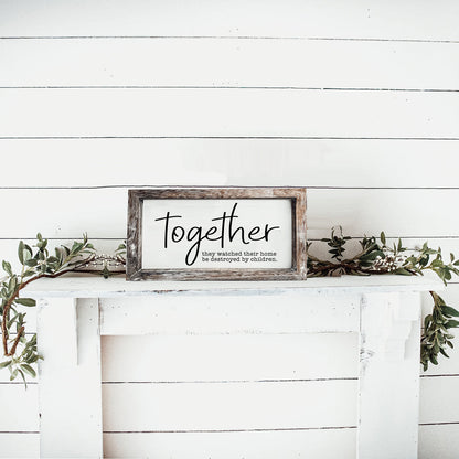 Together Wooden Sign Humorous Parenting Quote Wall Decor Funny Kids Destroyed Home Plaque