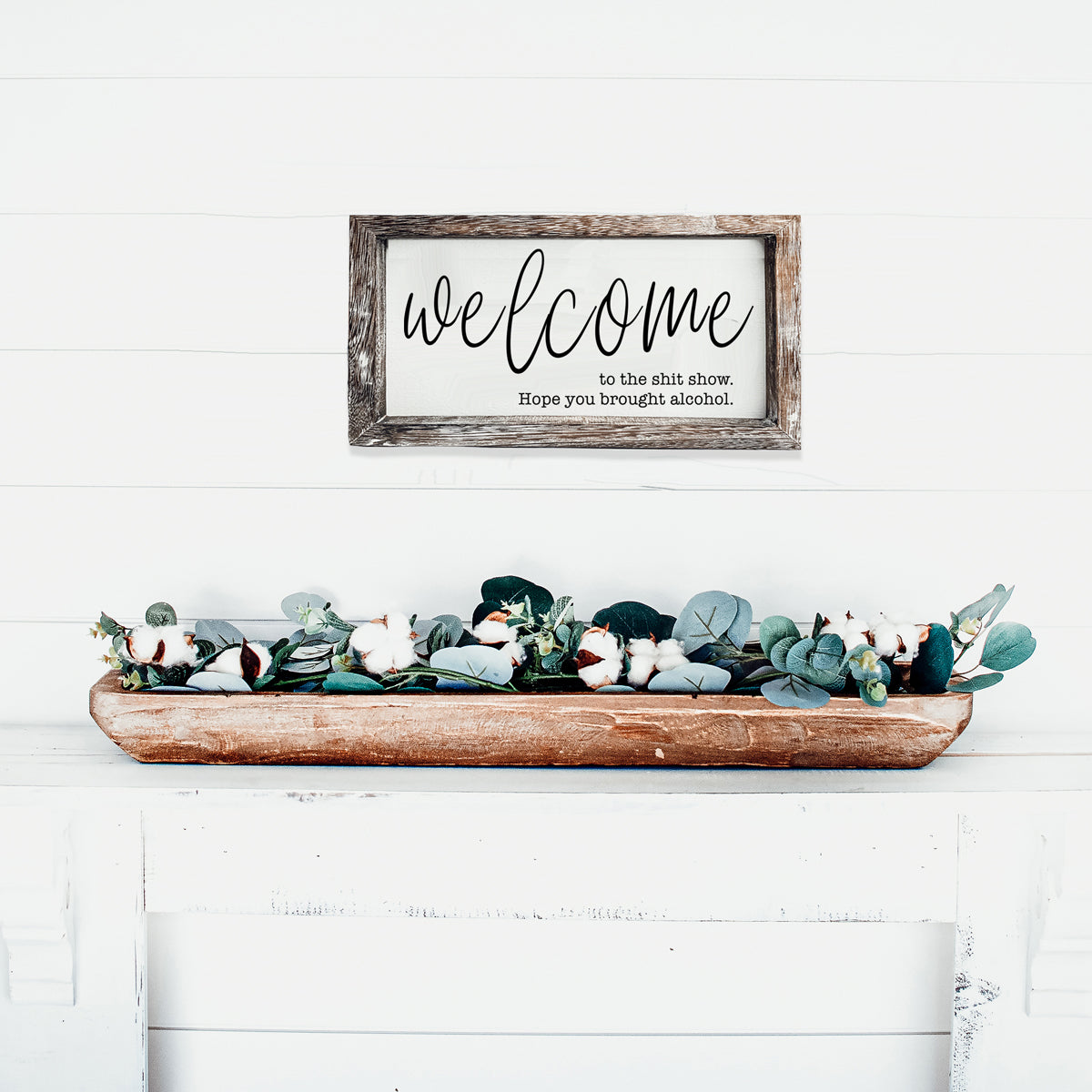 Funny Wooden Welcome Sign Welcome To The Shit Show I Hope You Brought Alcohol Rustic Home Wall Decor