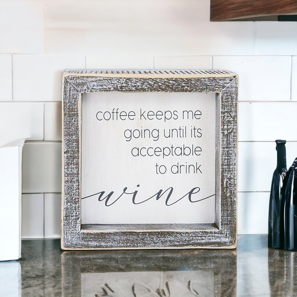 Coffee Until Wine Wood Sign 5x5x1.5 Inch Rustic White Gray Home Decor Funny Quote