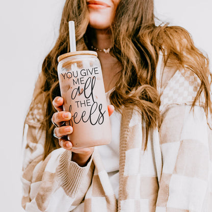 You Give Me All The Feels 20oz Glass Cup With Bamboo Lid Cute Gift